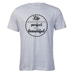Life doesn't have to be perfect T-shirt: Grey-Melange