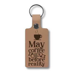 May coffee kick in before reality keyring